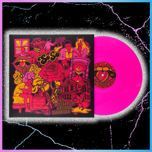 So Much For Second Chances - 12" Pink Vinyl (Limited Edition)